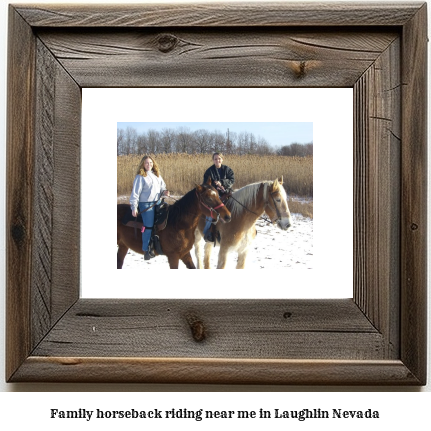 family horseback riding near me in Laughlin, Nevada